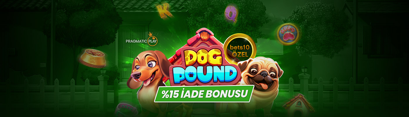 YENİ SLOTTAN FREE SPİN + İADE dog pound %15 iade bonusu
