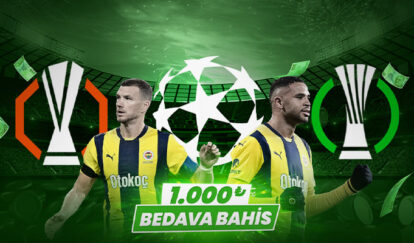 AVRUPA KUPALARINDAN BEDAVA BAHİS 1,000 bedava bahis